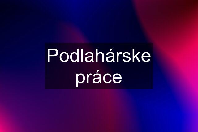 Podlahárske práce