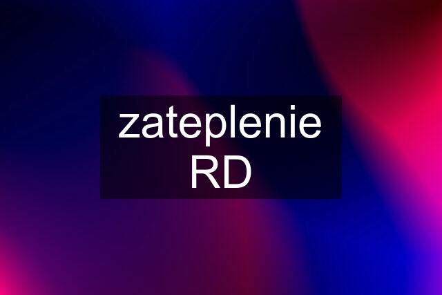 zateplenie RD