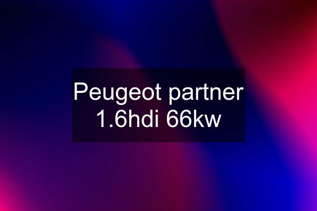 Peugeot partner 1.6hdi 66kw