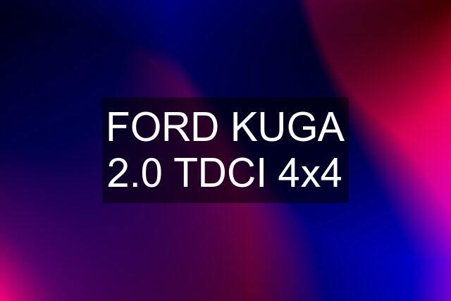 FORD KUGA 2.0 TDCI 4x4