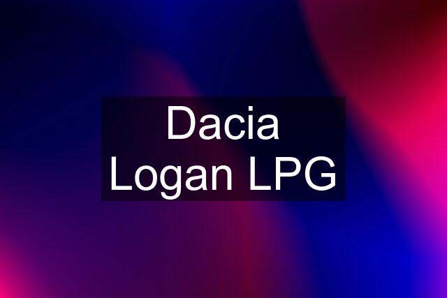 Dacia Logan LPG