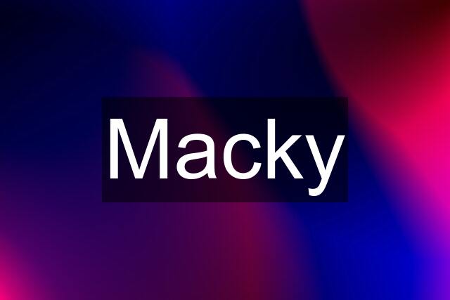 Macky