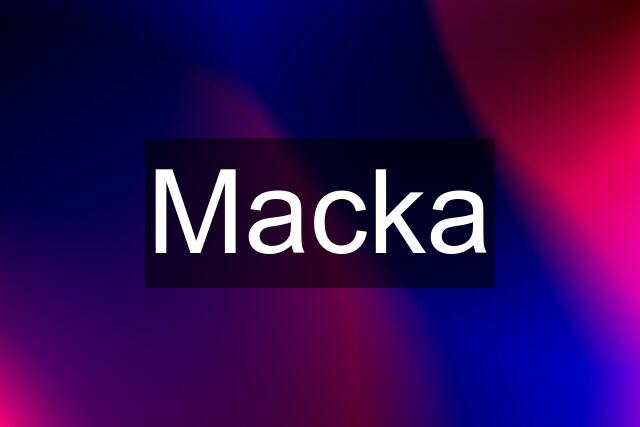 Macka