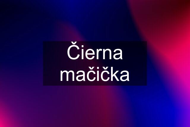 Čierna mačička