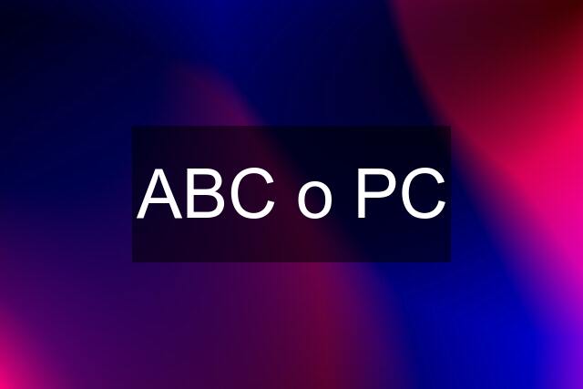 ABC o PC