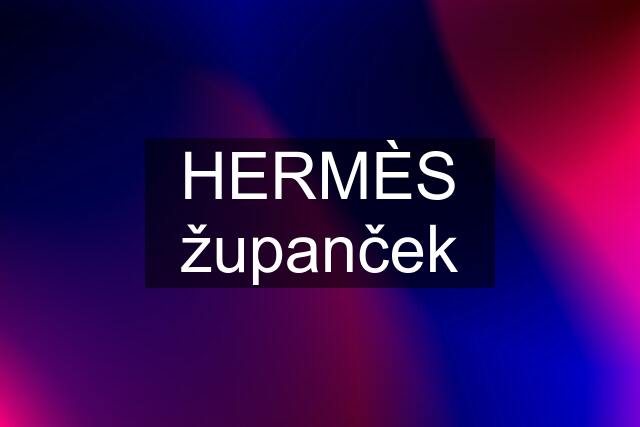 HERMÈS županček