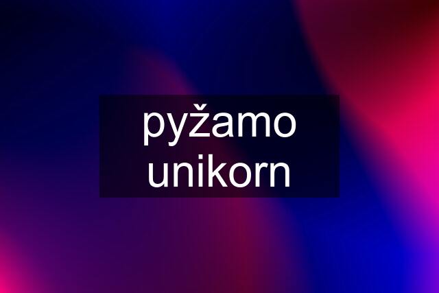 pyžamo unikorn