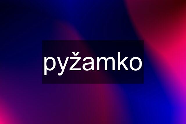 pyžamko