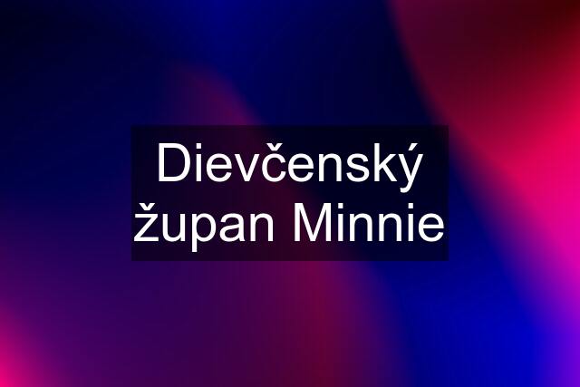 Dievčenský župan Minnie