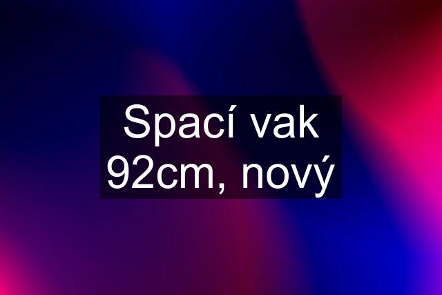 Spací vak 92cm, nový