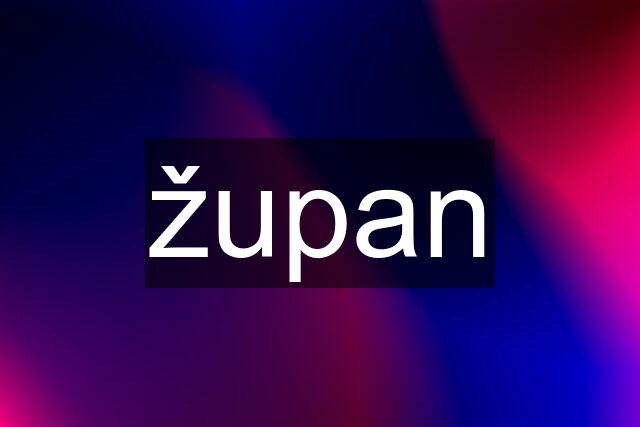 župan