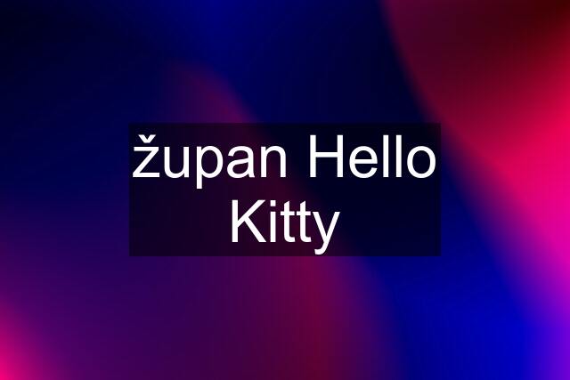 župan Hello Kitty