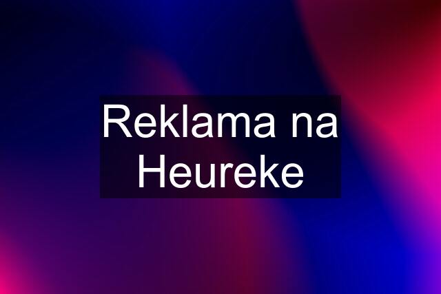 Reklama na Heureke