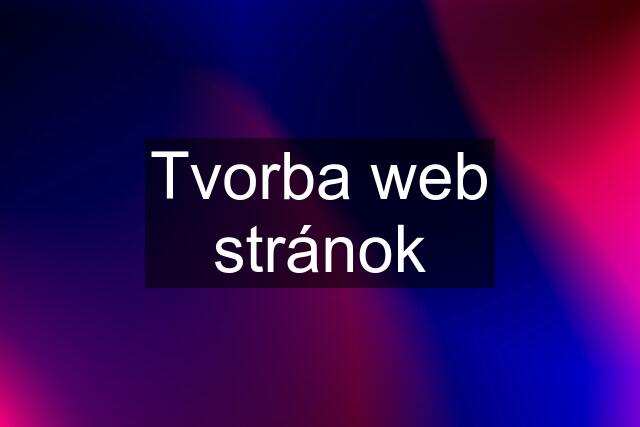 Tvorba web stránok