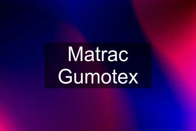 Matrac Gumotex