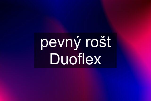 pevný rošt Duoflex