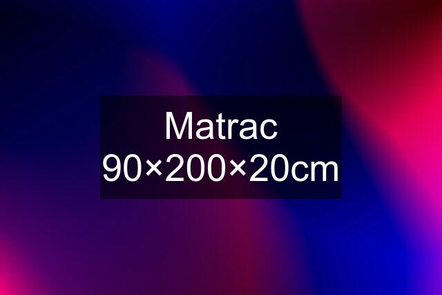 Matrac 90×200×20cm