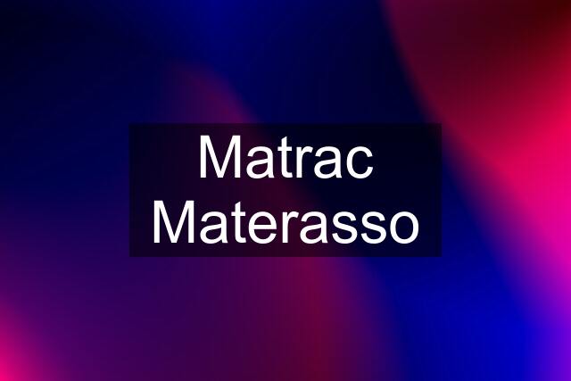 Matrac Materasso