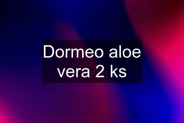 Dormeo aloe vera 2 ks