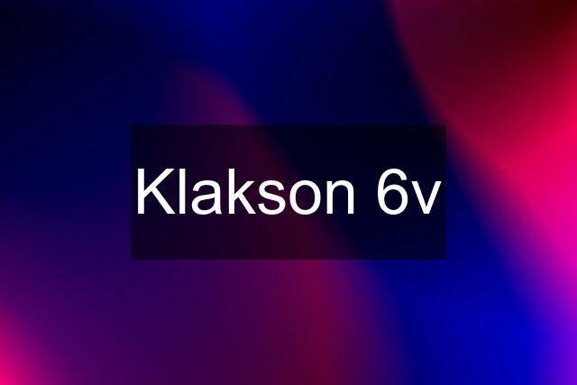 Klakson 6v