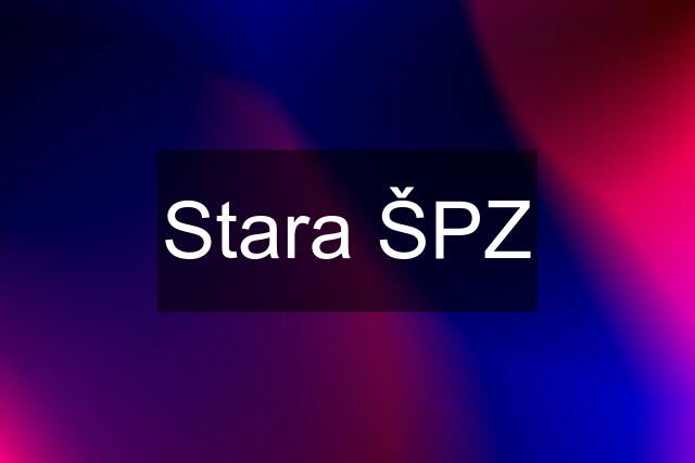 Stara ŠPZ