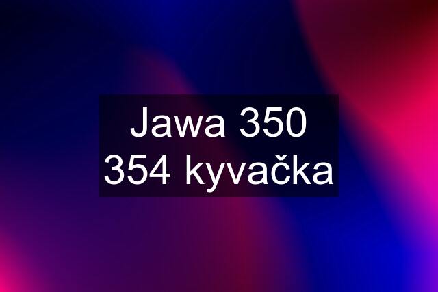 Jawa 350 354 kyvačka