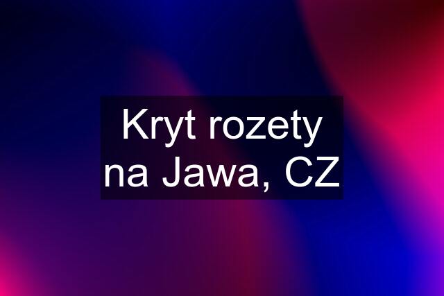 Kryt rozety na Jawa, CZ