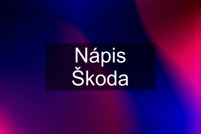 Nápis Škoda