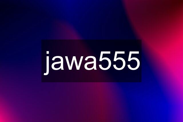 jawa555