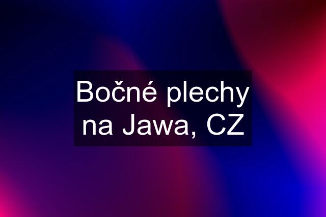 Bočné plechy na Jawa, CZ