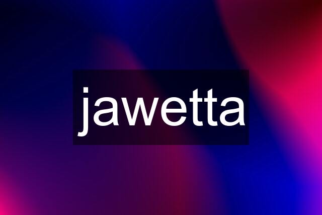 jawetta