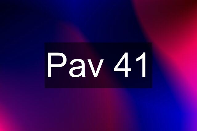 Pav 41