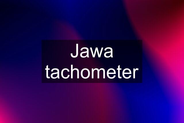 Jawa tachometer