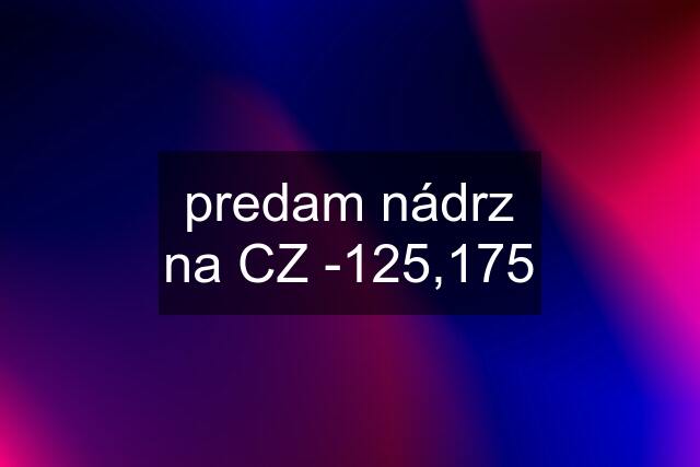 predam nádrz na CZ -125,175