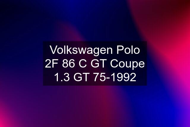 Volkswagen Polo 2F 86 C GT Coupe 1.3 GT 75-1992