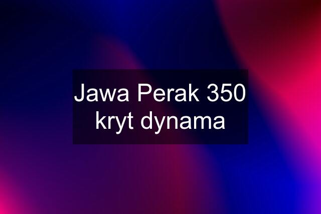 Jawa Perak 350 kryt dynama