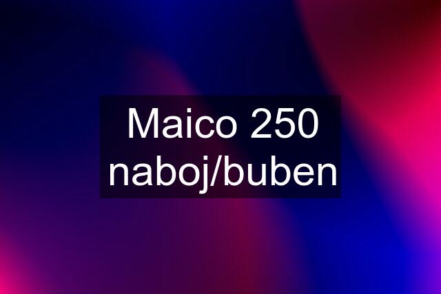 Maico 250 naboj/buben