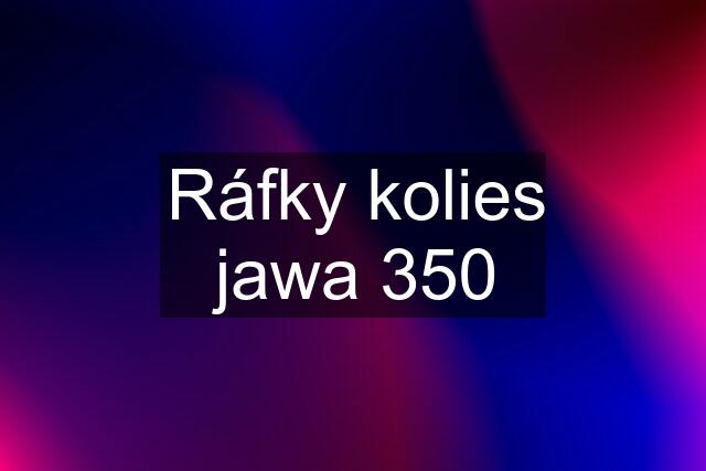 Ráfky kolies jawa 350