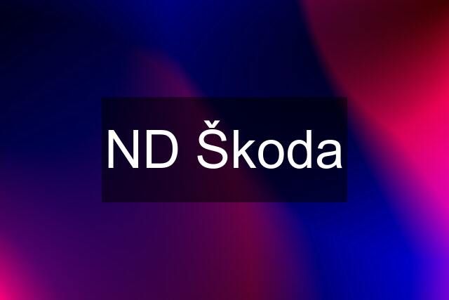 ND Škoda