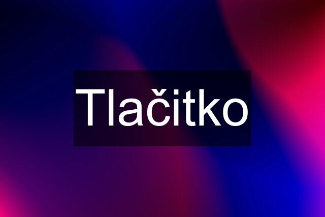 Tlačitko