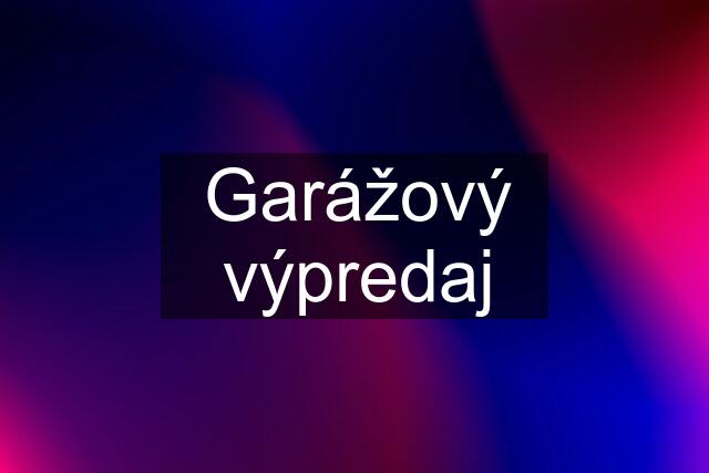 Garážový výpredaj