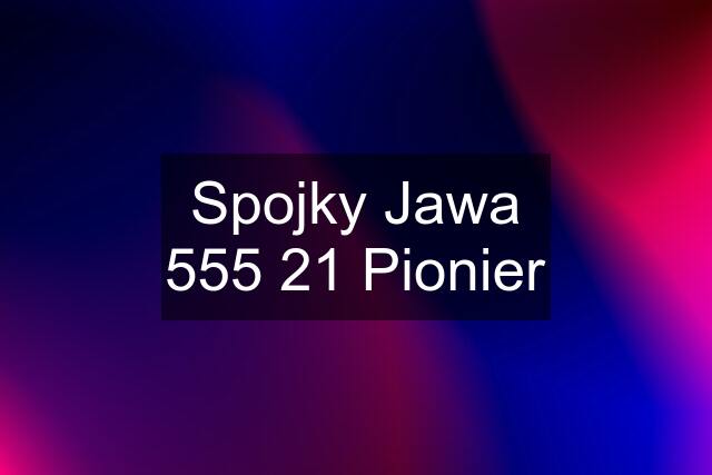 Spojky Jawa 555 21 Pionier