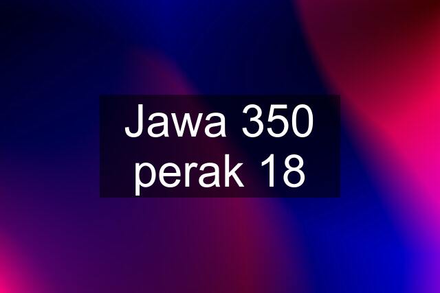 Jawa 350 perak 18