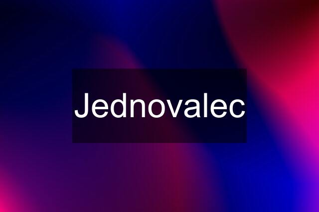 Jednovalec