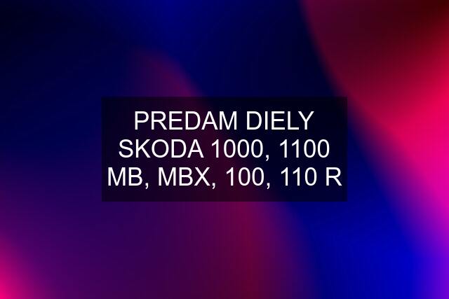 PREDAM DIELY SKODA 1000, 1100 MB, MBX, 100, 110 R