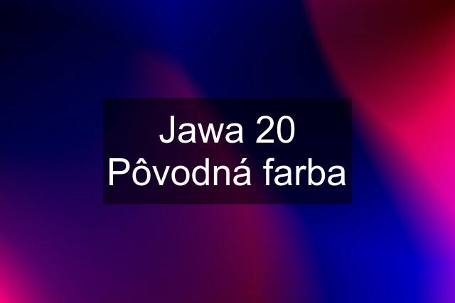 Jawa 20 Pôvodná farba