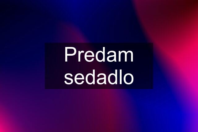 Predam sedadlo