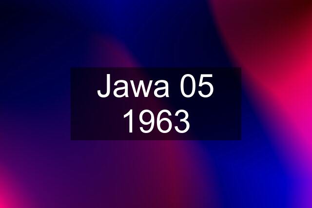 Jawa 05 1963