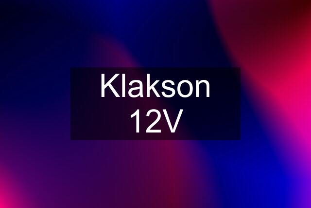 Klakson 12V