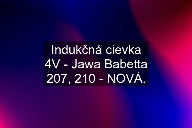 Indukčná cievka 4V - Jawa Babetta 207, 210 - NOVÁ.